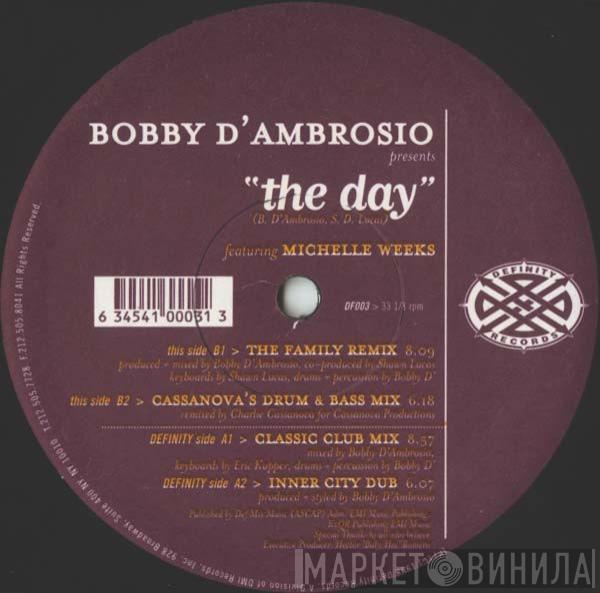 Bobby D'Ambrosio, Michelle Weeks - The Day