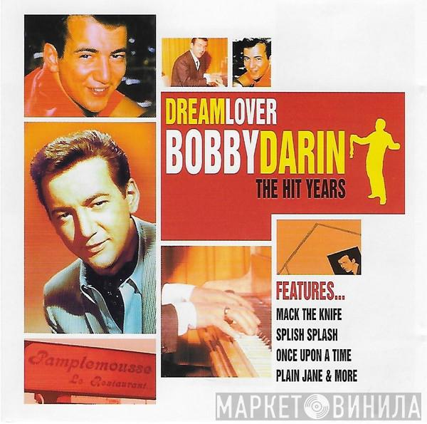 Bobby Darin - Dream Lover - The Hit Years