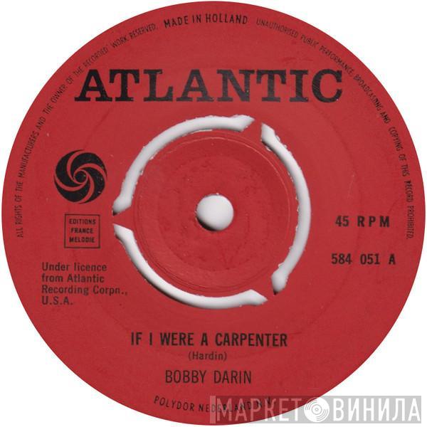 Bobby Darin - If I Were A Carpenter