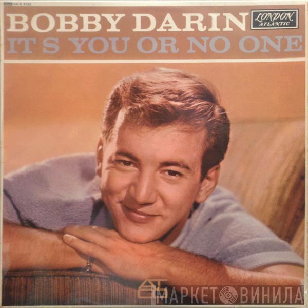 Bobby Darin - It's You Or No One