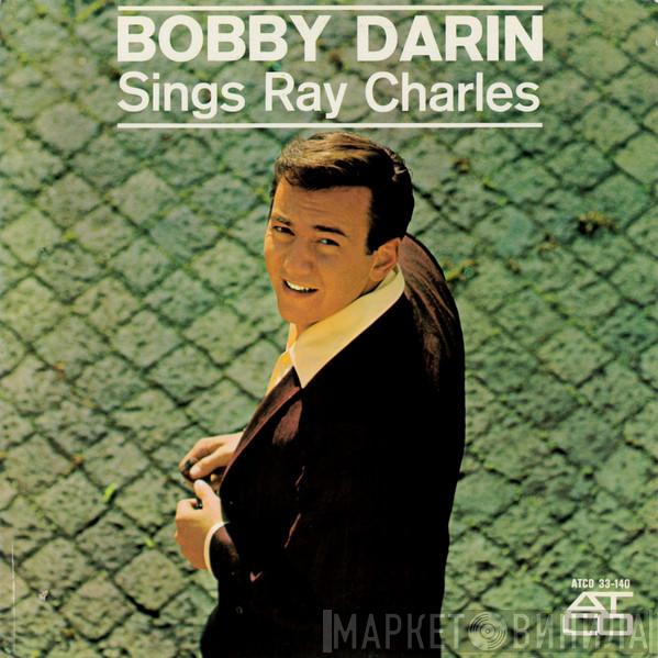  Bobby Darin  - Sings Ray Charles