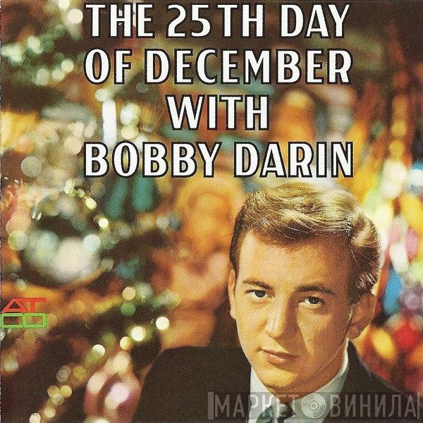 Bobby Darin - The 25th Day Of December With Bobby Darin