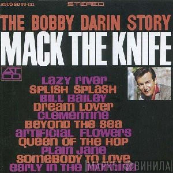 Bobby Darin - The Bobby Darin Story - Mack The Knife