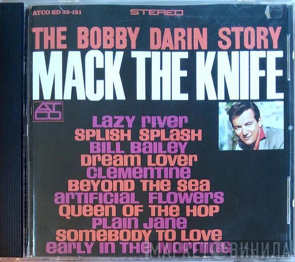 Bobby Darin - The Bobby Darin Story - Mack The Knife