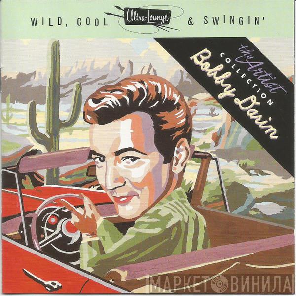 Bobby Darin - Ultra-Lounge - Wild, Cool & Swingin'