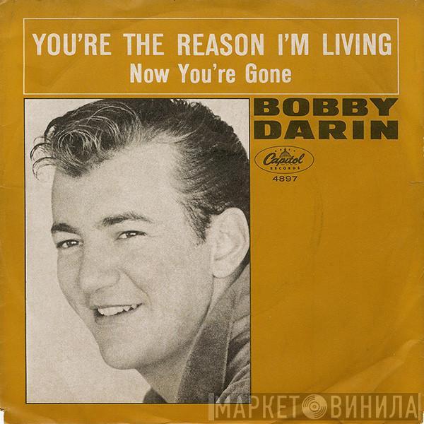 Bobby Darin - You're The Reason I'm Living / Now You're Gone