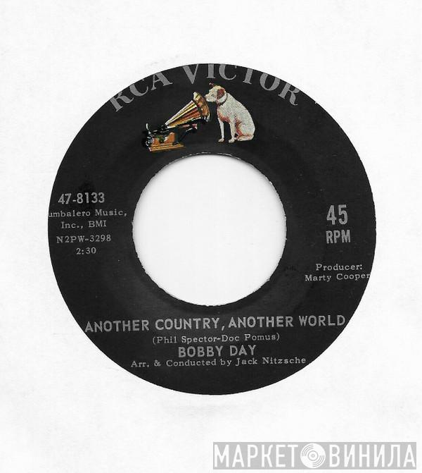 Bobby Day - Another Country, Another World / Know It All