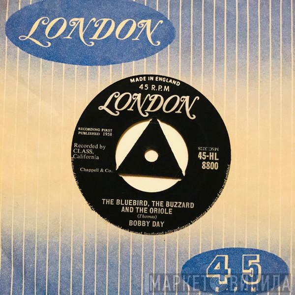 Bobby Day - The Bluebird, The Buzzard & The Oriole