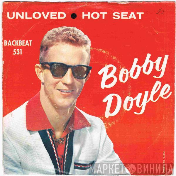 Bobby Doyle - Unloved / Hot Seat