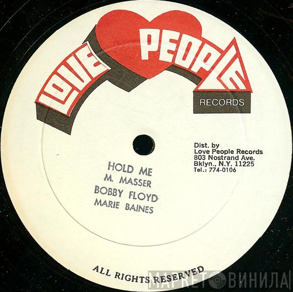 , Bobby Floyd   Marie Baines  - Hold Me