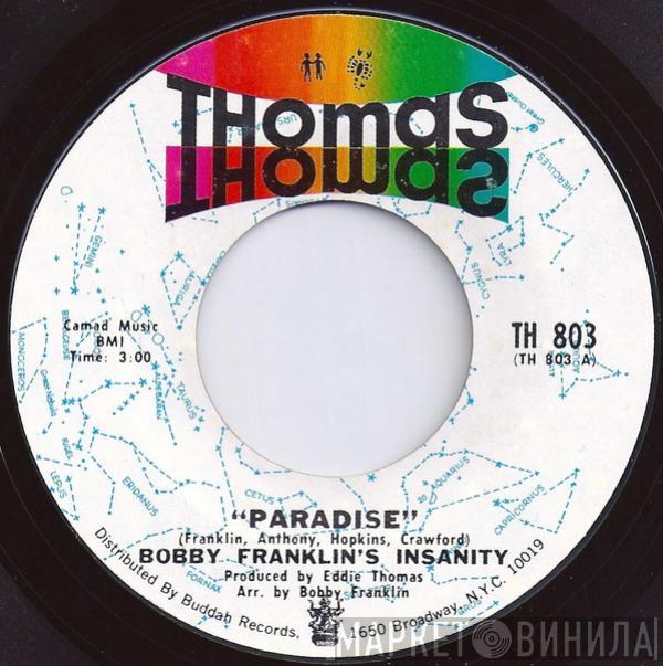 Bobby Franklin's Insanity - Paradise