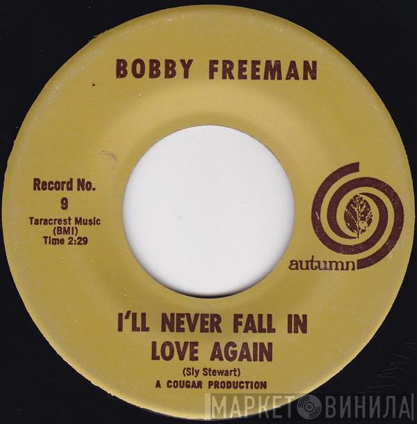 Bobby Freeman - The Duck / I'll Never Fall In Love Again