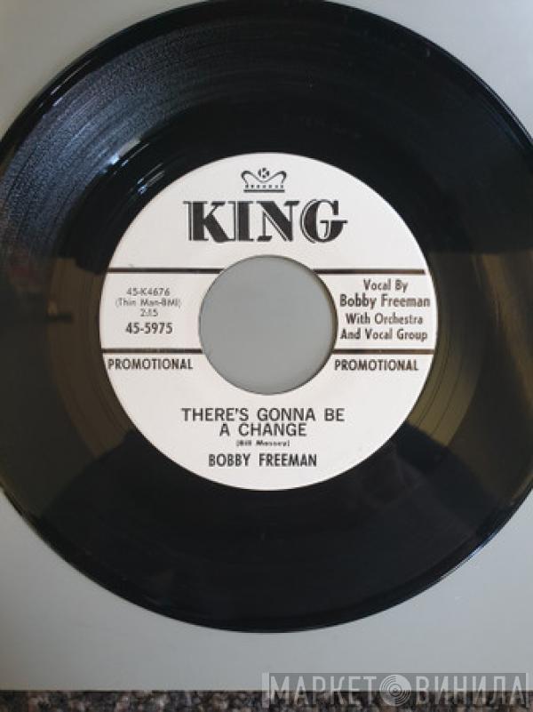 Bobby Freeman - There's Gonna Be A Change / Come To Me