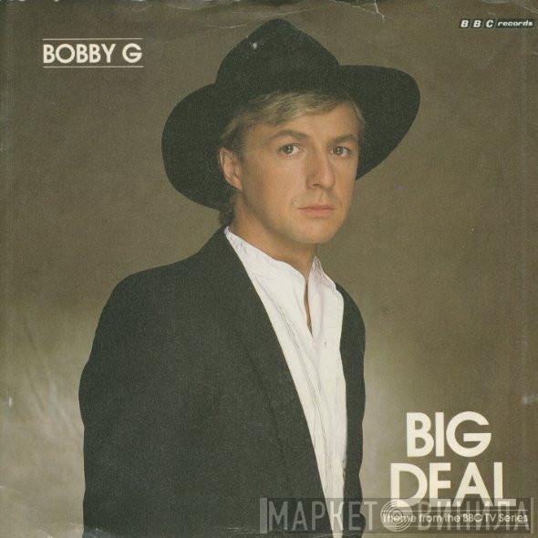 Bobby G - Big Deal