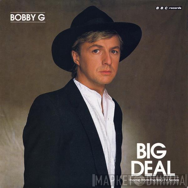 Bobby G - Big Deal