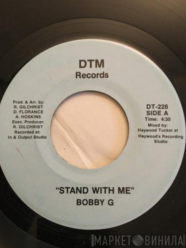 Bobby G  - Stand With Me