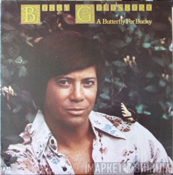 Bobby Goldsboro - A Butterfly For Bucky