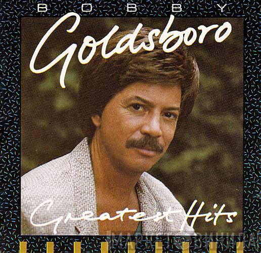 Bobby Goldsboro - Greatest Hits