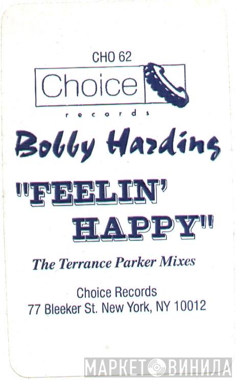 Bobby Harding - Feelin' Happy (The Terrance Parker Mixes)