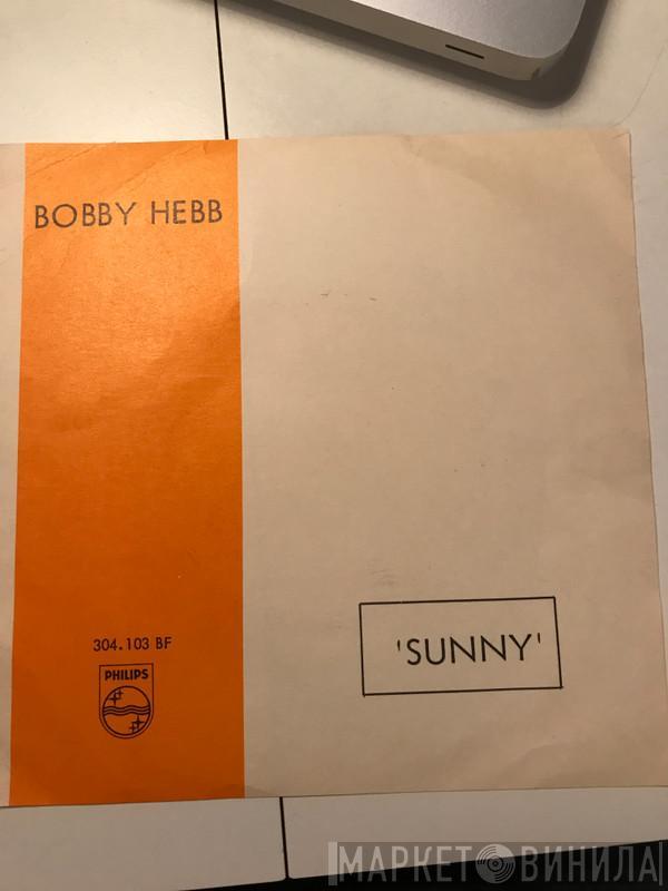  Bobby Hebb  - Sunny / Bread