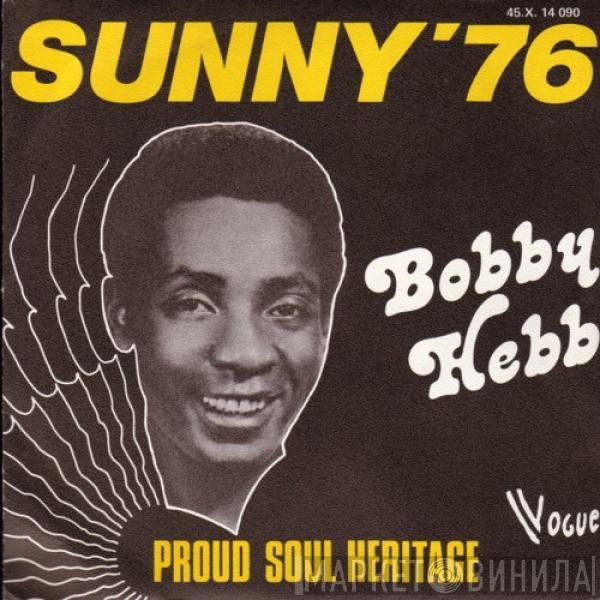 Bobby Hebb - Sunny '76 / Proud Soul Heritage