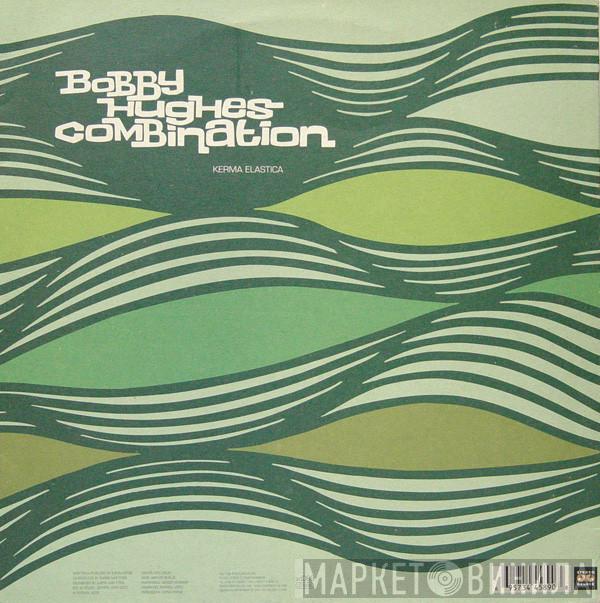 Bobby Hughes Combination - Kerma Elastica / Karins Kerma