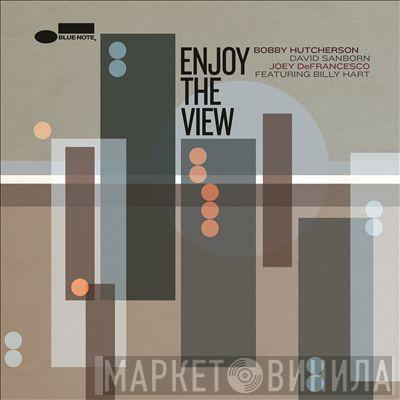 Bobby Hutcherson, David Sanborn, Joey DeFrancesco, Billy Hart - Enjoy The View