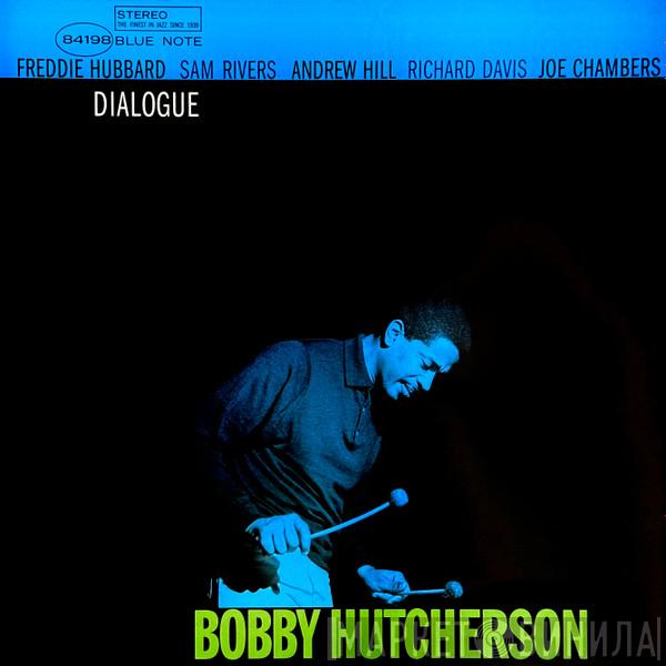 Bobby Hutcherson - Dialogue