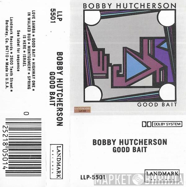 Bobby Hutcherson - Good Bait