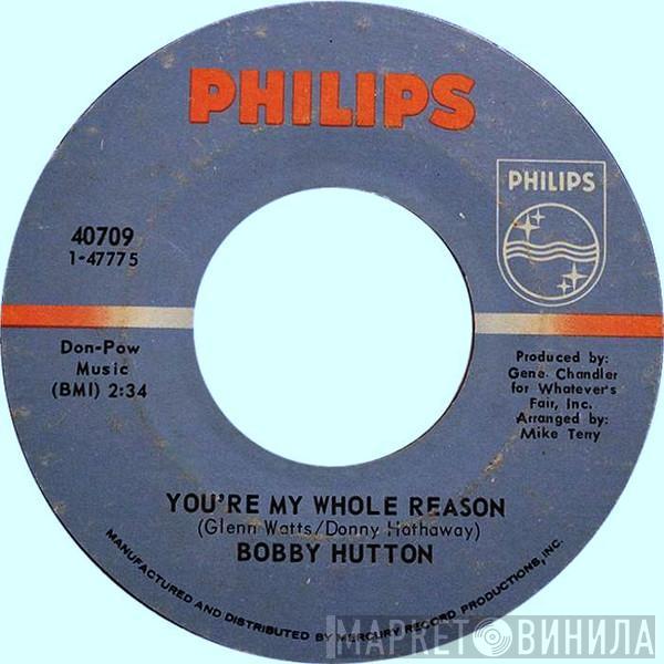  Bobby Hutton  - You're My Whole Reason / Lonely In Love