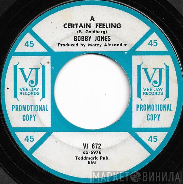 Bobby Jones  - A Certain Feeling / Sugar Baby