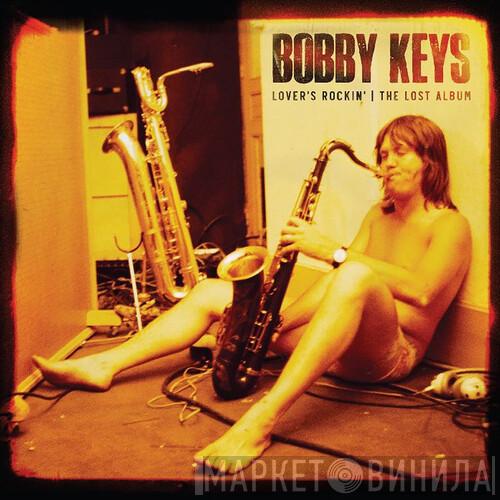 Bobby Keys - Lover's Rockin - The Lost Album