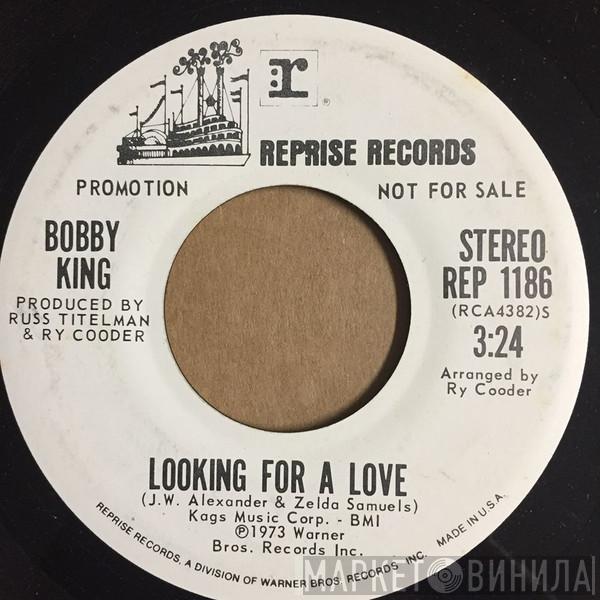 Bobby King - Looking For A Love