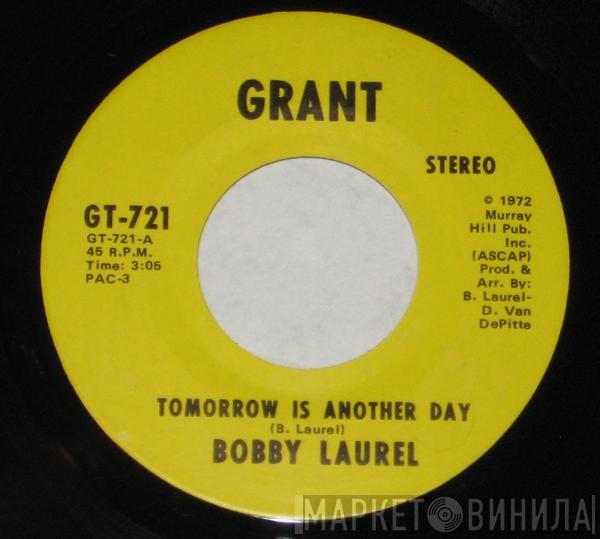 Bobby Laurel - Tomorrow Is Another Day