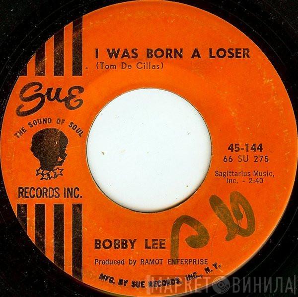 Bobby Lee  - I Was Born A Loser