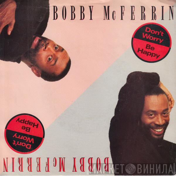 Bobby McFerrin - Don't Worry, Be Happy