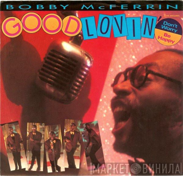 Bobby McFerrin - Good Lovin' / Don't Worry Be Happy