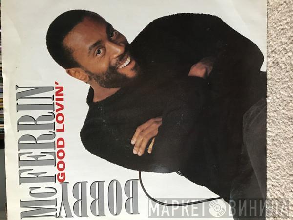 Bobby McFerrin - Good Lovin'