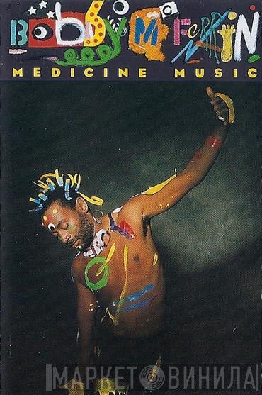  Bobby McFerrin  - Medicine Music