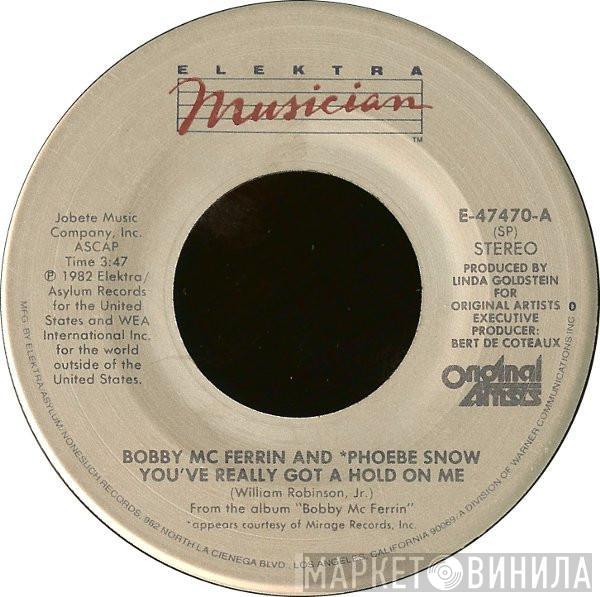 Bobby McFerrin, Phoebe Snow - You've Really Got A Hold On Me