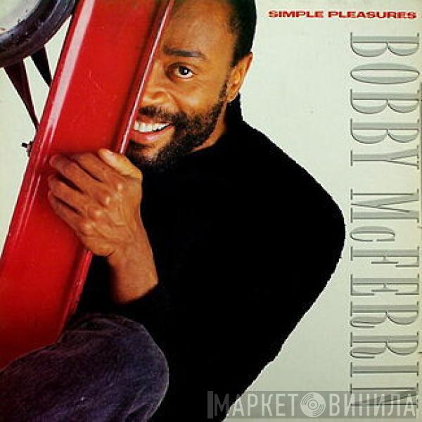 Bobby McFerrin - Simple Pleasures