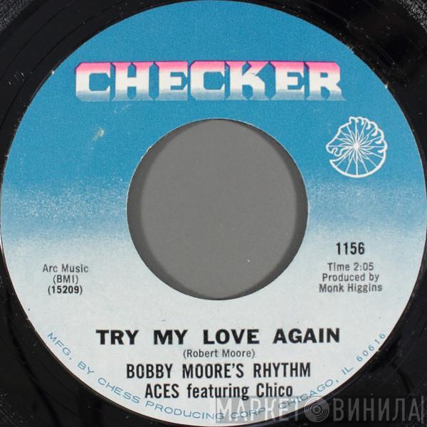  Bobby Moore & The Rhythm Aces  - Try My Love Again / Go Ahead And Burn