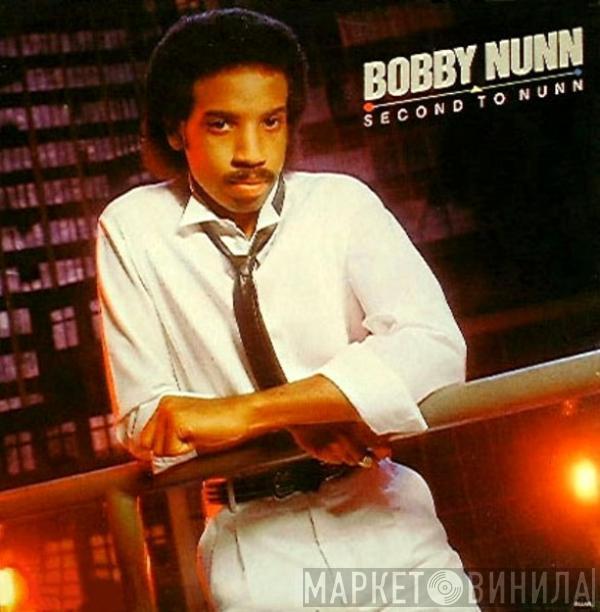 Bobby Nunn - Second To Nunn