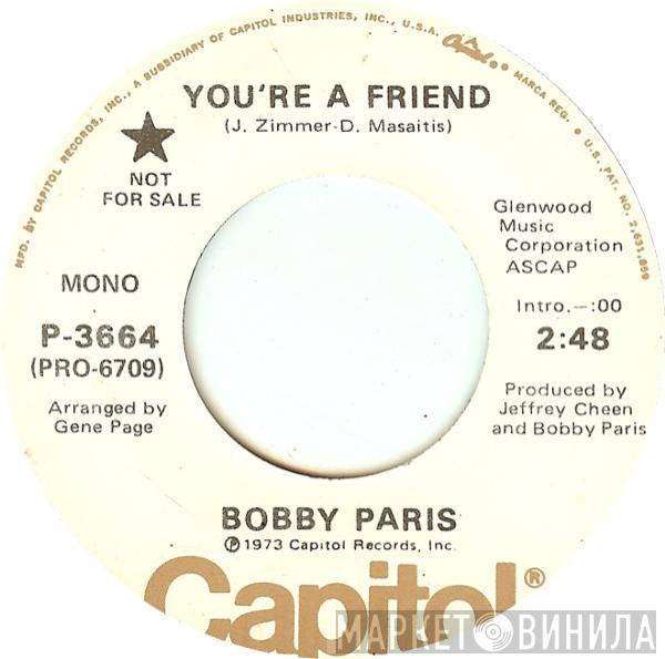 Bobby Paris - You're A Friend