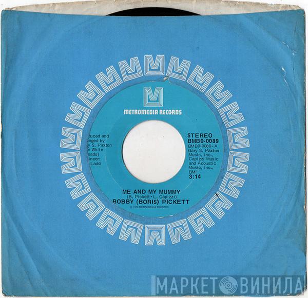  Bobby Pickett  - Me And My Mummy
