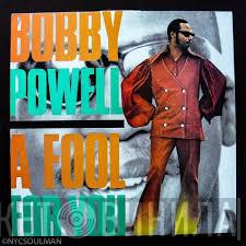 Bobby Powell - A Fool For You