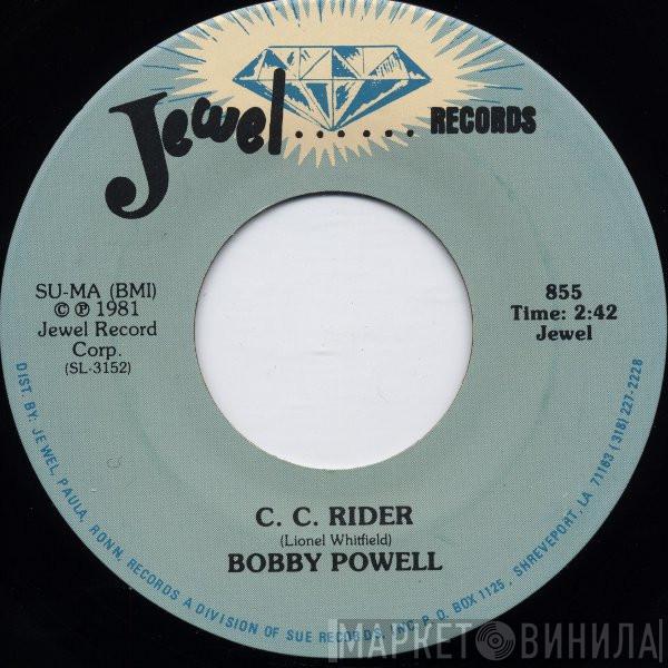 Bobby Powell - C. C. Rider / I'm Gonna Leave You