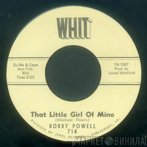 Bobby Powell - That Little Girl Of Mine