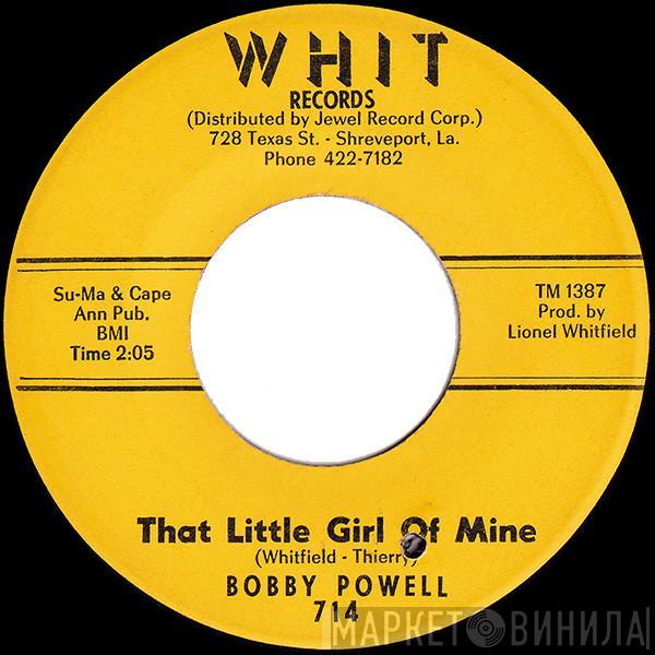 Bobby Powell - That Little Girl Of Mine