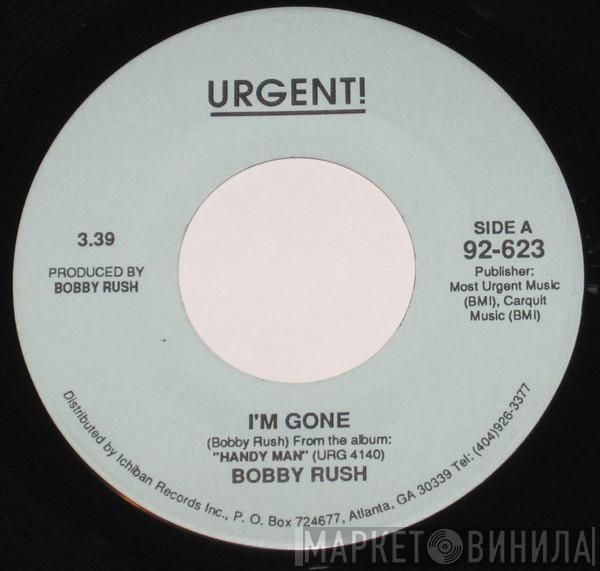 Bobby Rush - I'm Gone